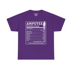Womans Arm AMPUTEE Nutrition Facts / Unisex Heavy Cotton Tee / I Lost My Arm But Not My Courage / Motivation / Heart / Hustle / Passion