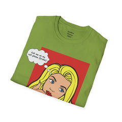 Call Me On My Cell Phone Unisex Softstyle T-Shirt  Pop Art Girl