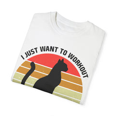 Workout & Cat Lover Unisex T-Shirt - I Just Want to Workout and Hang with My Cat