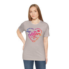 Will Always Be Connected Sisters Unisex Jersey Short Sleeve Tee