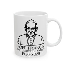 Pope Francis Ceramic Mug - Faith & Humility Design (11oz, 15oz)