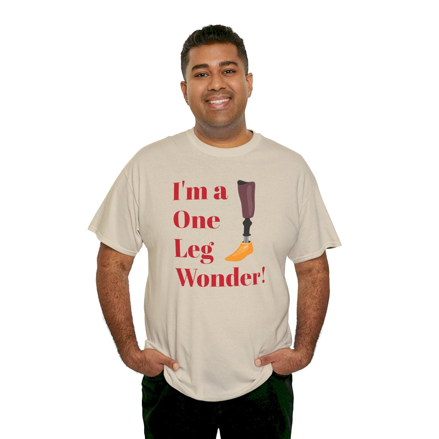 I'm A One Leg Wonder - Unisex Garment-Dyed T-shirt