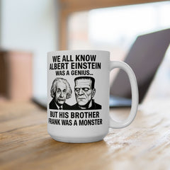 Albert Einstein mug, genius mug, fun mug, sarcastic mug, Frankenstein joke, science humor gift, coffee lover gift, unique mugs, quirky mugs