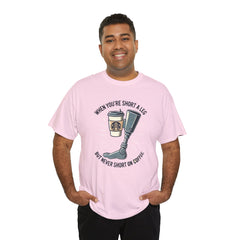 Amputee Coffee Humor - Unisex Heavy Cotton Tee