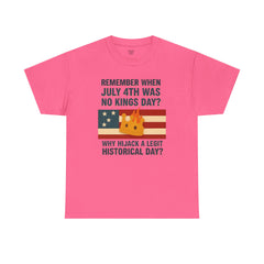 Patriotic Humor Tee, July 4th Shirt, Independence Day Apparel, Funny American T-Shirt, Meme Shirt, History Lovers Gift