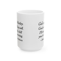 Comical Ceramic Mug | Princess Bride Quote | Coffee Lover Gift