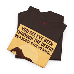 Desert Adventure Tee, Funny Horse Song T-Shirt, Gift for Horse Lovers, Unisex Cotton Tee for All Occasions, Unique Quote Shirt