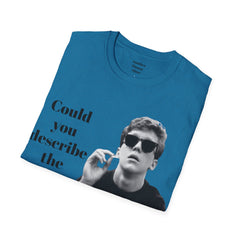 BREAKFAST CLUB - Could you describe the ruckus, sir.  - Brian Johnson NERD Unisex Softstyle T Shirt  Dont You Forget About Me