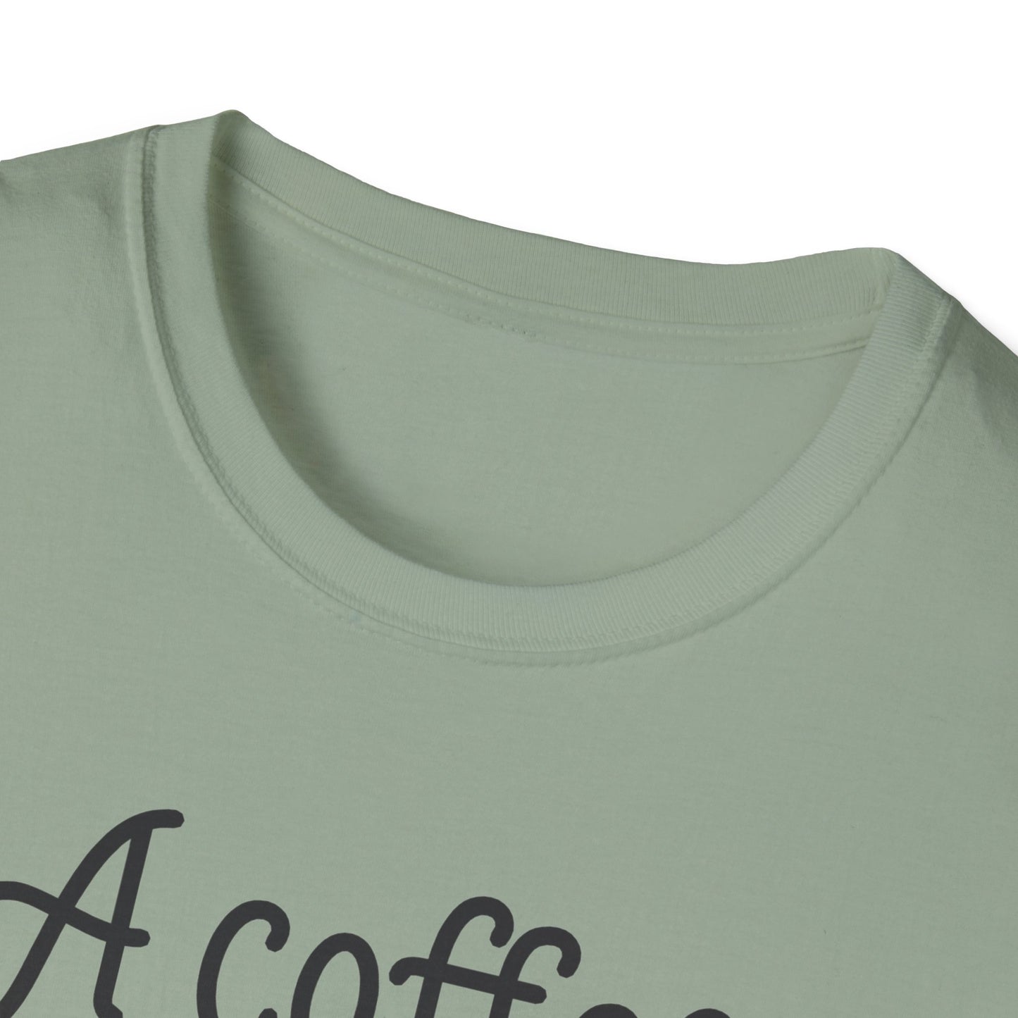 A COFFEE A Day Keeps The Grumpy Away Unisex Softstyle T-Shirt