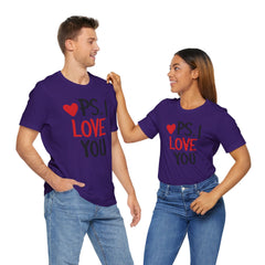 PS I LOVE YOU - Unisex Jersey Short Sleeve Tee