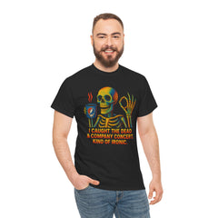 Grateful Dead Inspired Sarcastic Skeleton Tee