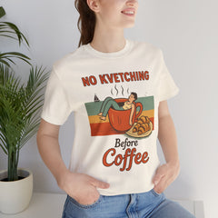 Cozy Coffee Lover Tee, No Kvetching Before Coffee Shirt, Funny Gift for Coffee Enthusiasts, Unisex Casual Apparel, Perfect for [...]