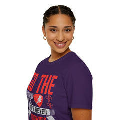 Go The Extra Mile Its Never Crowded Unisex Softstyle T-Shirt
