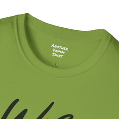 Nurse Humor - Unisex Softstyle T-Shirt | Nurse Awareness, Medical Apparel, Gift For Her, Dog Mom, Hospital Staff Gift, Registered Nurse