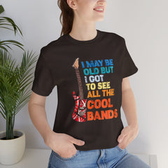 Vintage Rock Band Graphic Tee - 'I May Be Old, But I Got to See All the Cool Bands'