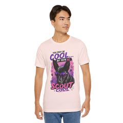 Scout Cool Dog T-Shirt — "You May Be Cool... But You're Not Scout Cool" Graphic Tee