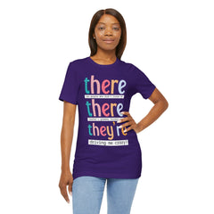Grammar Teacher T-Shirt — "There, Their, They're" Funny Teacher Tee