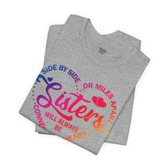 Will Always Be Connected Sisters Unisex Jersey Short Sleeve Tee