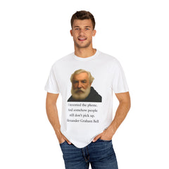 Alexander Graham Bell Quote T-Shirt — "I invented the phone. And somehow people still don't pick up."