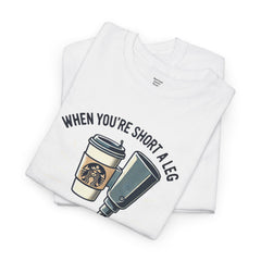 Amputee Coffee Humor - Unisex Heavy Cotton Tee