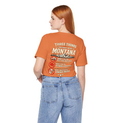 Montana Rules Tee - “3 Things You Don’t Do in Montana: Don’t Pet the Buffalo, Outdrink Canadians, Mess with Cowboy Music”