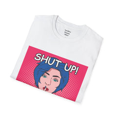 SHUT UP Pop Art Woman striking a Librarian pose Unisex Softstyle T Shirt