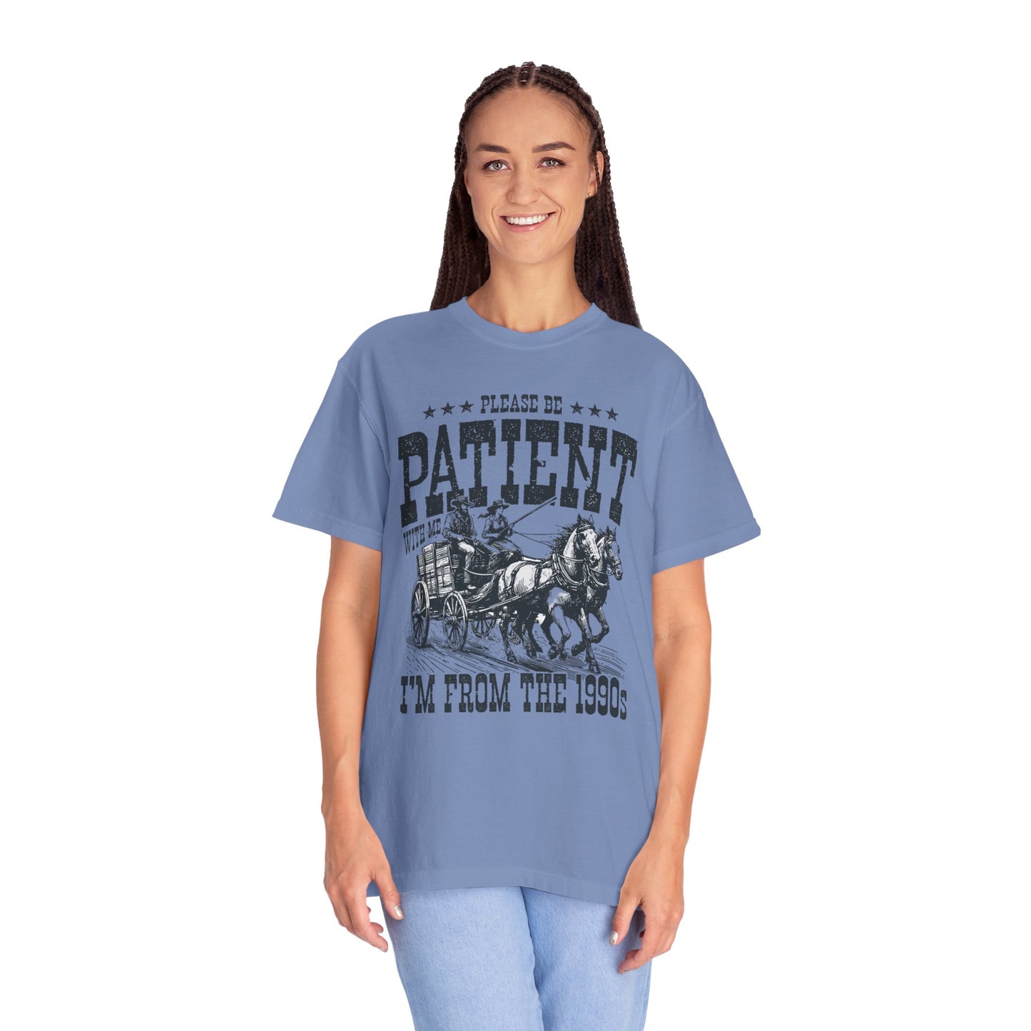 Please Be Patient With Me, I'm From The 1900s, Comfort Colors Graphic Unisex Shirt