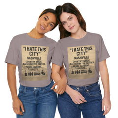 Nashville 'I Hate This City' Graphic Tee — Funny Country Music & Bachelorette Travel Shirt