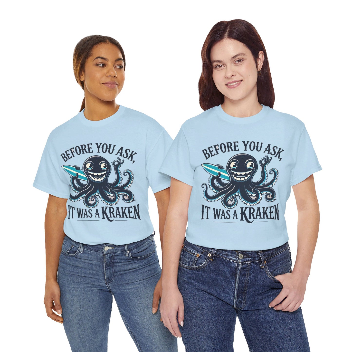 Before You Ask It Was A Kraken Amputee Humor - Unisex Garment-Dyed T-shirt