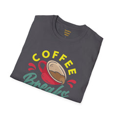 Coffee Breaks Are Necessary / Java Junkies / Caffeine / Cup Of Joe / Morning Brew / Decaf / Bean Break /