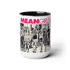 Mean Girls Movie Quote Coffee Mug