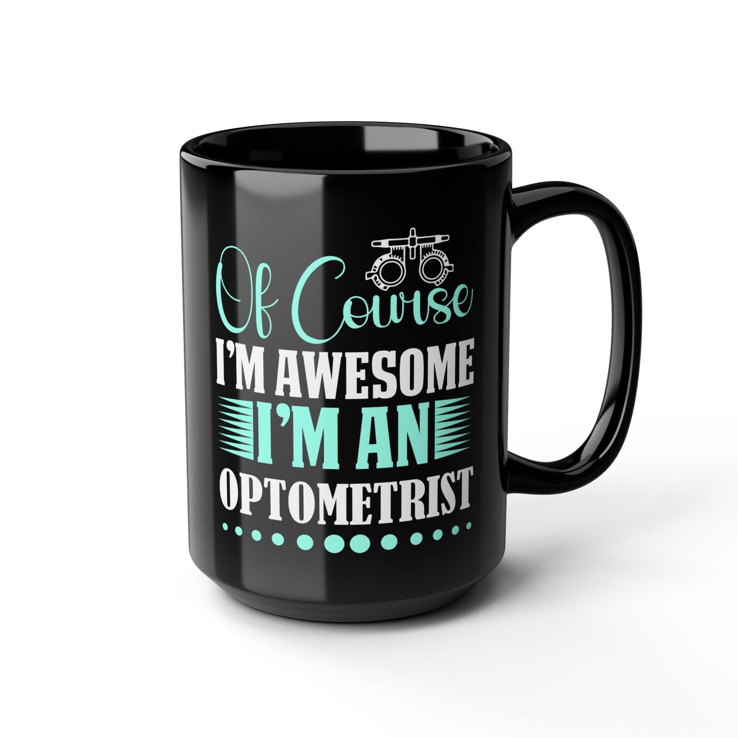 Optometrist Funny Quote  Mug