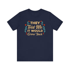Funny Amputee Quote - Unisex Short Sleeve Tee,Amputee Awareness,Gift For Him,Gift For Her,Arm Amputee Gift,Leg Amputee,Limb Loss Awareness