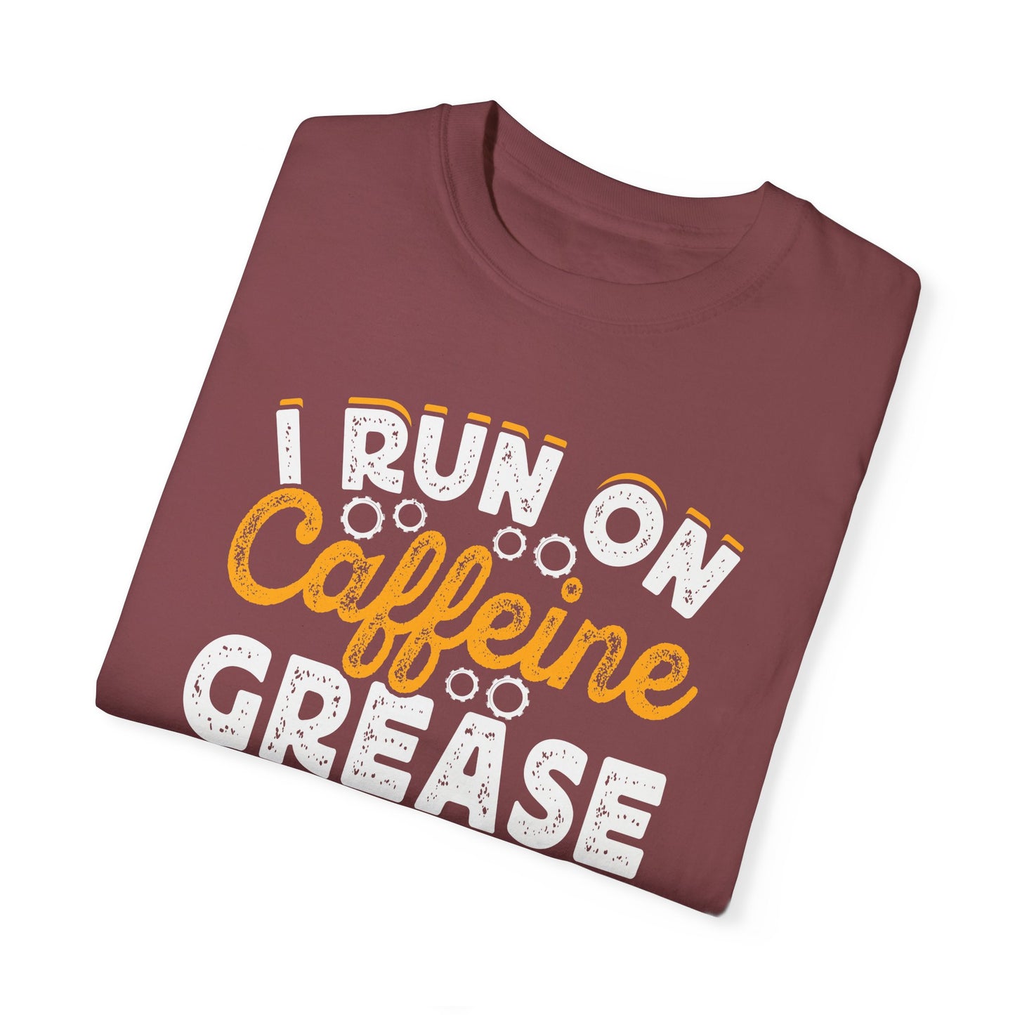 I Run On Caffeine, Grease and Wrenches, Fun Mechanic Quote, Comfort Colors Unisex Relaxed Fit T Shirt