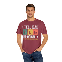 I TELL DAD JOKES  Comfort Colors 1717, unisex garment-dyed t-shirt,