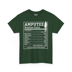 Womans Arm AMPUTEE Nutrition Facts / Unisex Heavy Cotton Tee / I Lost My Arm But Not My Courage / Motivation / Heart / Hustle / Passion