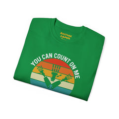 You Can Count On Me But Only Up To 15 - Unisex Ultra Cotton Tee | Amputee Awareness,Limb Awareness,Gift For Him,Gift For Her, Motivational