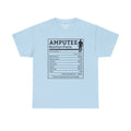 Arm AMPUTEE Nutrition Facts - Unisex Heavy   T Shirt