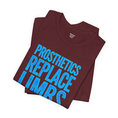Inspirational Unisex Jersey Tee - "Prosthetics Replace Limbs, Not Determination"
