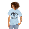 Calm Down Karen Unisex Heavy Cotton Tee