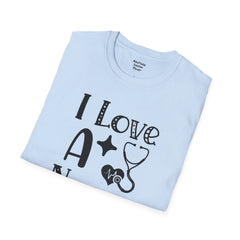 I Love A Nurse - Unisex Softstyle T-Shirt | Nurse Awareness,Gift For Him,Scrubs Lover,Hospital Staff,Gift For Her,RN, Registered Nurse