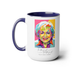 Betty White Quote Mug,gift for fans,pop culture item,Gift for her.