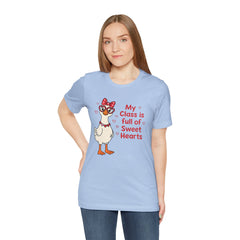 Teacher Valentine T-Shirt — "My Class Is Full of Sweet Hearts" Cute Duck Design