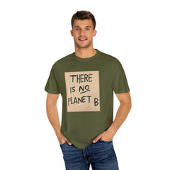 GEN Z graphic, There is no planet B - Stylish Unisex T Shirt