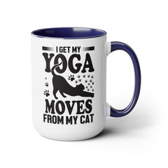 Funny Cat Graphic Mug, I Get My Yoga Moves From My Cat, Feline Mug, Pet Lover, Yoga Lover Mug, Cat Lover Mug, Gift for her, Workout Mug, Gift for Mom