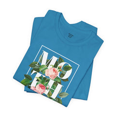 Floral Tee - Unisex Jersey Short Sleeve Tee - Mother In The Flowers, Positive Vibes