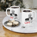 You Just Got Litt Up Mug