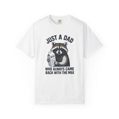 Just a Dad Raccoon T-Shirt | Garment-Dyed Tee for Father’s Day, Dad Gift, Animal Lover Shirt, Funny Dad Apparel, Gift for New Dads