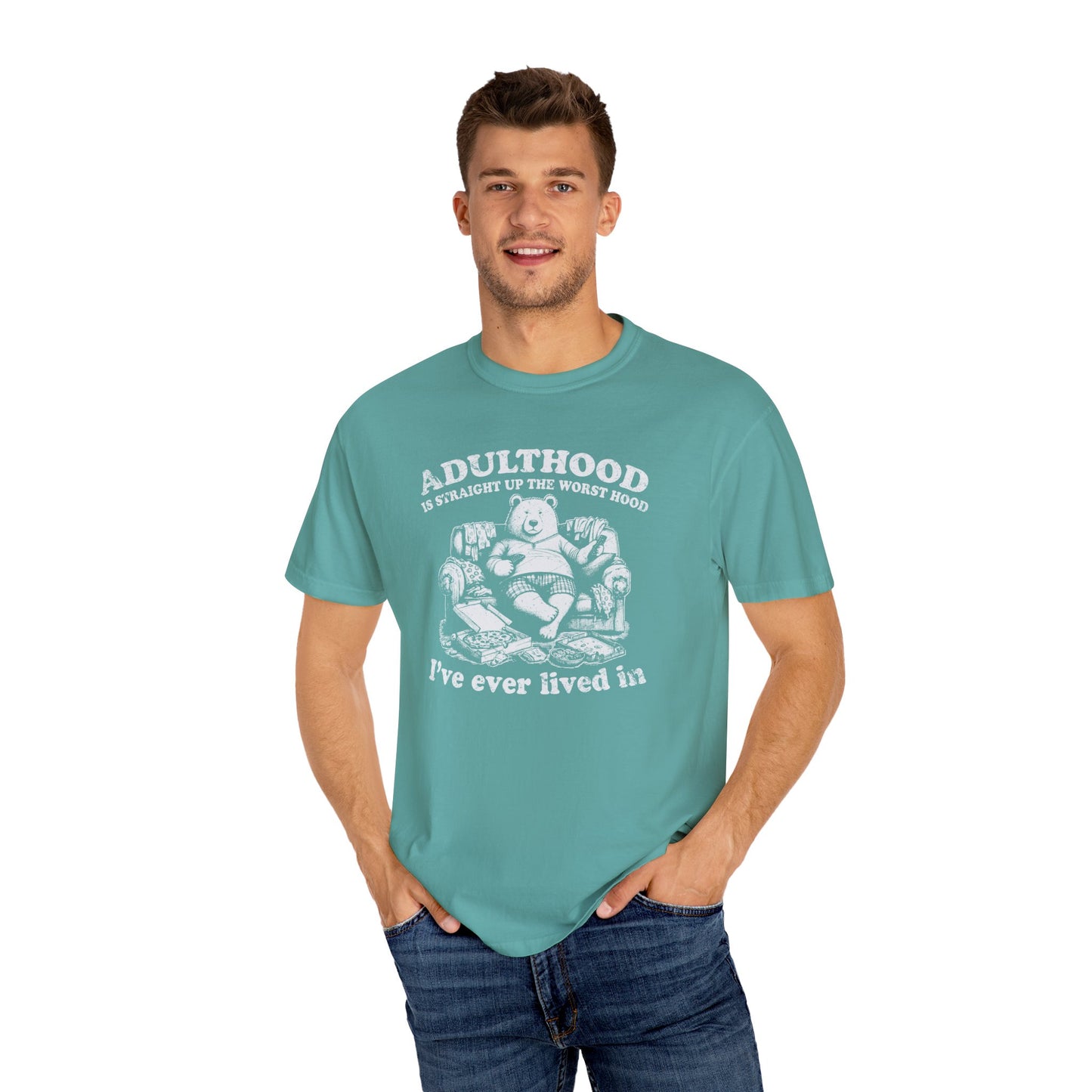 Bear Funny Adulthood Quote, Unisex Garment-Dyed T-shirt