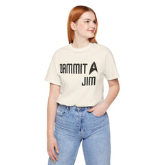 DAMMIT JIM - Unisex Jersey Short Sleeve Tee